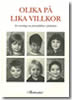 Olika p&aring; lika villkor